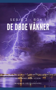 De Døde Våkner - 2x01 (ebok) av Markus Vegsun