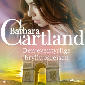 Den eventyrlige bryllupsreisen (lydbok) av Barbara Cartland