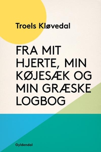 Fra mit hjerte, min køjesæk og min gr