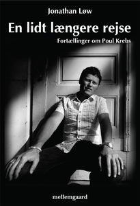 EN LIDT LÆNGERE REJSE – FORTÆLLINGER
