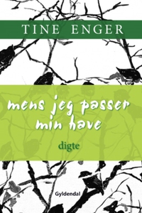 Mens jeg passer min have (e-bog) af T