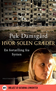 Hvor solen græder (lydbog) af Puk Dam