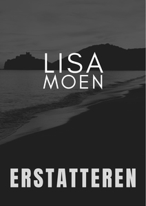 Erstatteren (ebok) av Lisa Moen, Lisa Moen