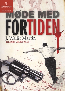 Møde med fortiden (lydbog) af J. Wall