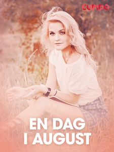 En dag i august – erotiske noveller (ebok) av