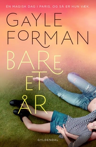 Bare et år (lydbog) af Gayle Forman