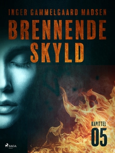 Brennende skyld: Kapittel 5 (ebok) av Inger G