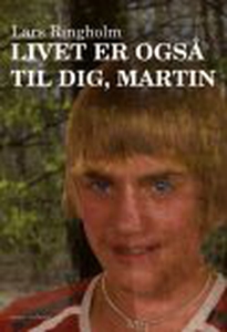 Livet er også til dig, Martin (e-bog