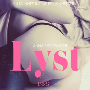 Lyst - en kvinnes intime bekjennelser 1 (lydb