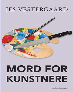Mord for kunstnere (e-bog) af Jes Ves