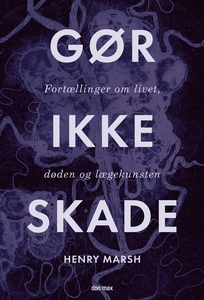 Gør ikke skade (e-bog) af Henry Marsh