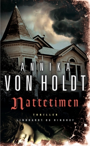 Nattetimen (lydbog) af Annika von Hol