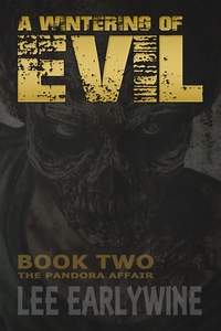 A Wintering of Evil Book Two The Pandora Affa