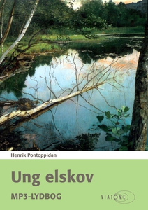 Ung Elskov (lydbog) af Henrik Pontopp