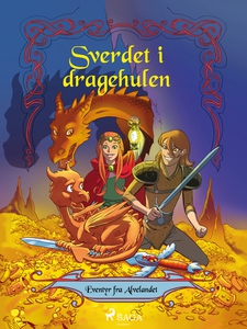 Eventyr fra alvelandet 3 - Sverdet i dragehul
