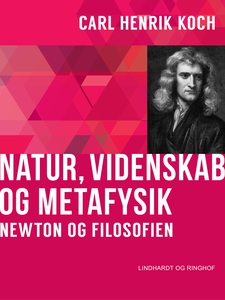 Natur, videnskab og metafysik. Newton