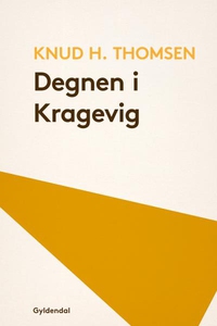 Degnen i Kragevig (lydbog) af Knud H.