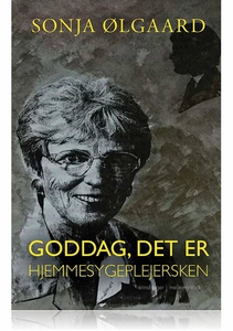 GODDAG, DET ER HJEMMESYGEPLEJERSKEN (
