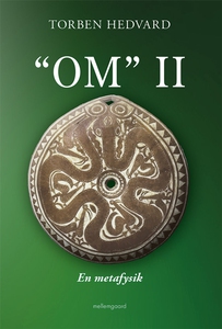 “OM” II - En metafysik (e-bog) af Tor