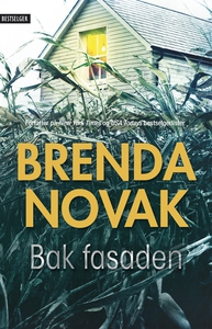 Bak fasaden (ebok) av Brenda Novak