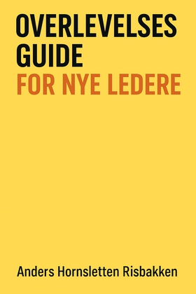 Overlevelsesguide for nye Ledere