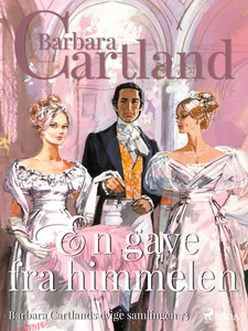 En gave fra himmelen (ebok) av Barbara Cartla