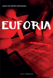 Euforia (e-bog) af Lilian og Dieter H