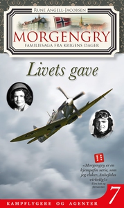 Morgengry 7 - Livets gave (ebok) av Rune Ange