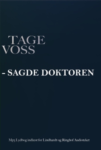 - sagde doktoren (lydbog) af Tage Vos