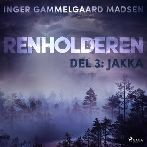 Renholderen 3: Jakka (lydbok) av Inger Gammel