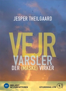 Vejrvarsler der måske virker (lydbog)