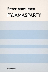 Pyjamasparty (e-bog) af Peter Asmusse