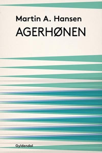 Agerhønen (lydbog) af Martin A. Hanse