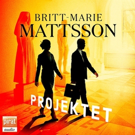 Projektet (ljudbok) av Britt-Marie Mattsson