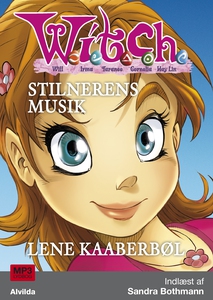 W.I.T.C.H. - Stilnerens musik (lydbog