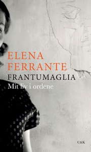 Frantumaglia (e-bog) af Elena Ferrant