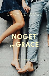 Noget om Grace (e-bog) af Carey Heywo