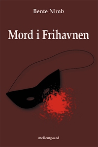 Mord i Frihavnen (e-bog) af Bente Nim