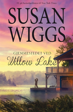 Gjemmestedet ved Willow Lake (ebok) av Susan 