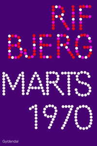Marts 1970 (e-bog) af Klaus Rifbjerg