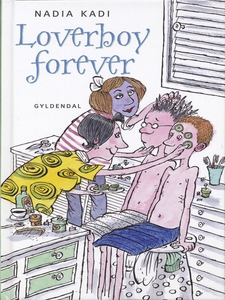 Loverboy forever (e-bog) af Nadia Kad