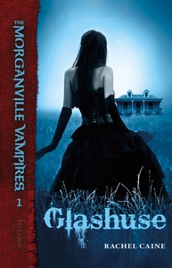 The Morganville Vampires #1: Glashuse