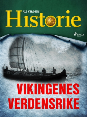 Vikingenes verdensrike (ebok) av All verdens historie .