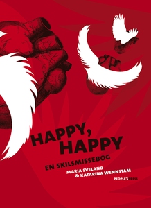 Happy, Happy (e-bog) af Maria Sveland