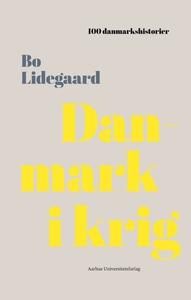 Danmark i krig (e-bog) af Bo Lidegaar