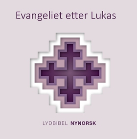 Evangeliet etter Lukas - Bibelen 2011 - nynorsk utgåve. Produsert av:  Kristent Arbeid Blant Blinde og svaksynte. (lydbok) av Ukjent Ukjent