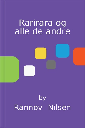 Rarirara og alle de andre (ebok) av Rannov  Nilsen
