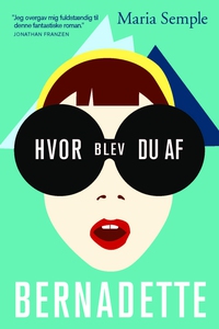 Hvor blev du af Bernadette (e-bog) af