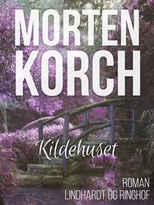 Kildehuset (e-bog) af Morten Korch