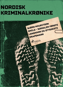 Bjørn Mauritson Omild - Sirdalen første lensm